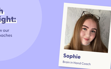 Banner image featuring the text 'Coach Spotlight: Get to know our amazing coaches' on a light purple background. A photo of a smiling young woman with long, light brown hair, wearing a beige sweater and glasses on her head, is positioned in a Polaroid-style frame labeled 'Sophie, Brain in Hand Coach.